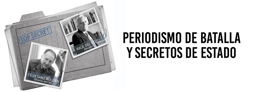 Periodismo de batalla y secretos de Estado