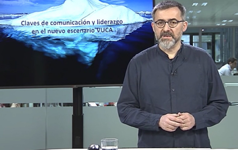 Claves de comunicación y liderazgo en el nuevo escenario VUCA