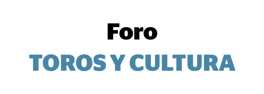 Foro Toros y Cultura