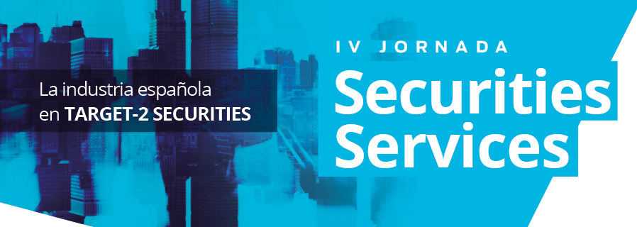 IV Jornada de Securities Services