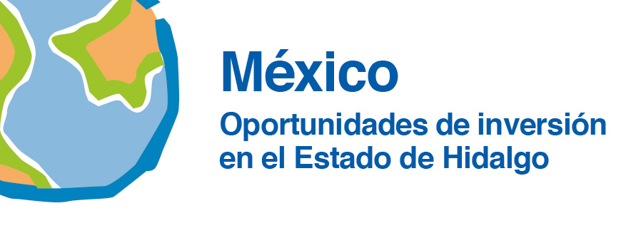 México: Oportunidades de inversión en el Estado de Hidalgo