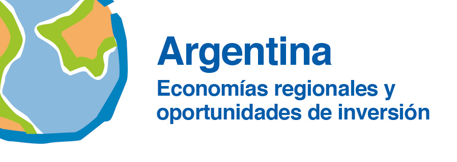 Argentina: Economías regionales y oportunidades de inversión