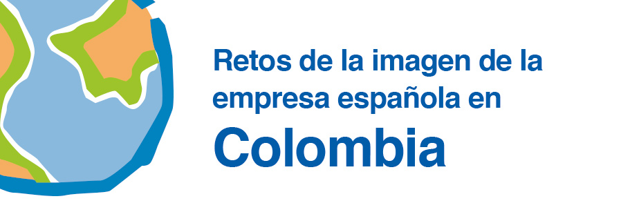 Retos de la imagen de la empresa española en Colombia