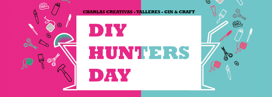 DiY Hunters Day. 4ª Edición