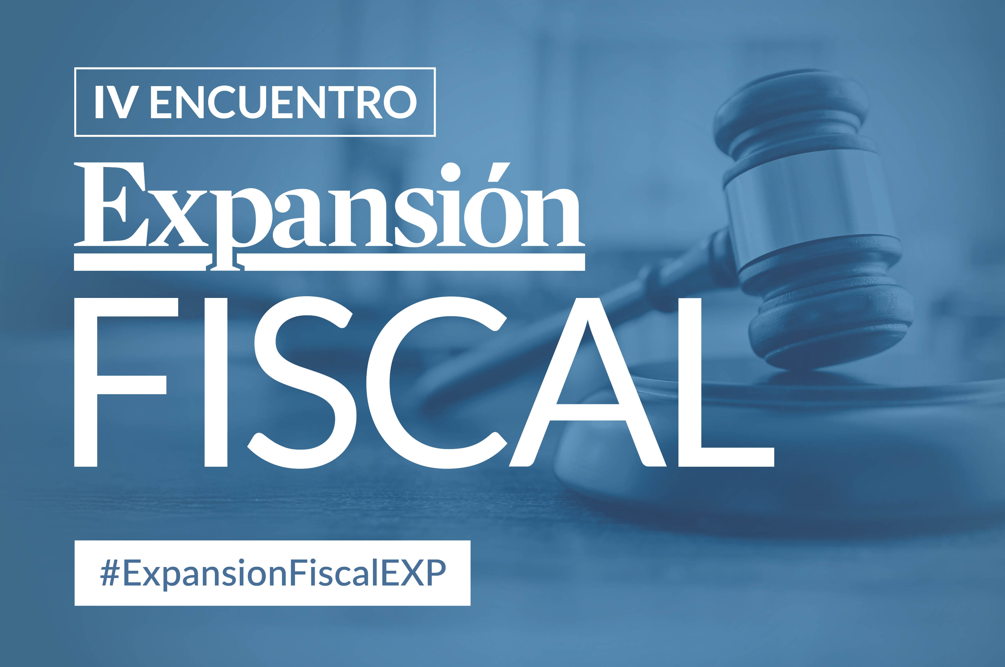 IV Encuentro Expansión Fiscal
